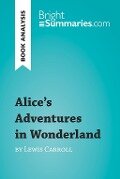 Alice's Adventures in Wonderland by Lewis Carroll (Book Analysis) - Bright Summaries