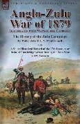 Anglo-Zulu War of 1879 - Waller Ashe, E. V. Wyatt Edgell, J. W. Fortescue