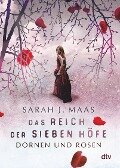 Das Reich der sieben Höfe 1 - Dornen und Rosen - Sarah J. Maas