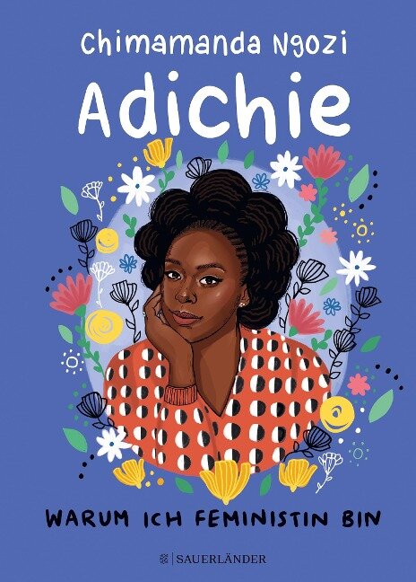 Warum ich Feministin bin - Chimamanda Ngozi Adichie