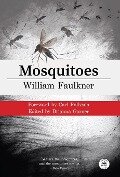 Mosquitoes with Original Foreword by Carl Rollyson - William Faulkner