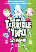 The Terrible Two Get Worse - Mac Barnett, Jory John