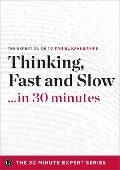 Thinking, Fast and Slow in 30 Minutes - Garamond Press