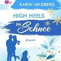 High Heels im Schnee - Karin Lindberg