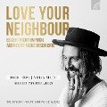LOVE YOUR NEIGHBOUR - Andrea Specht, David Togni