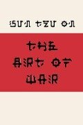 Sun Tzu on the Art of War (Fusaka Style) - Sun Tzu