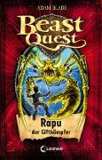 Beast Quest (Band 25) - Rapu, der Giftkämpfer - Adam Blade