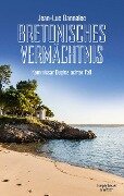 Cover-Bild zum Titel 'Bretonisches Vermächtnis' von 'Jean-Luc Bannalec'