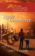 Cover-Bild zum Titel 'Agent Undercover' von 'Lynette Eason'