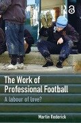 The Work of Professional Football - Martin Roderick