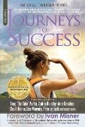 Cover-Bild zum Titel 'Journeys To Success: 22 Amazing Individuals Share Their Real-Life Stories Based On The Success Principles Of Napoleon Hill' von 'Anna Beaulieu, Peter Lepinski, Lisa Manyoky'