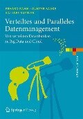 Verteiltes und Paralleles Datenmanagement - Erhard Rahm, Kai-Uwe Sattler, Gunter Saake