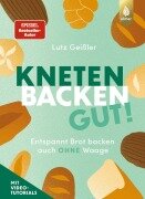 Cover-Bild zum Titel 'Kneten, Backen, gut!' von 'Lutz Geißler'