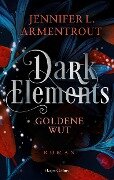 Dark Elements 5 - Goldene Wut - Jennifer L. Armentrout