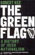 The Green Flag - Robert Kee