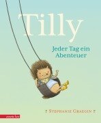 Cover-Bild zum Titel 'Tilly - Jeder Tag ein Abenteuer: Igel, Erdbeeren und ganz viel Liebe: kurze Vorlesegeschichte. Bilderbuch ab 3 Jahren - einfühlsam illustriert' von 'Stephanie Graegin'