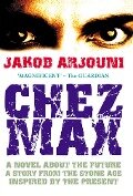 Chez Max - Jakob Arjouni