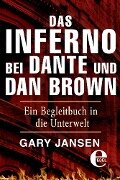 Das Inferno bei Dante und Dan Brown - Gary Jansen