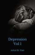 Cover-Bild zum Titel 'Depression Vol 1 (Depression Series, #1)' von 'Julius St. Clair, J. Clair'