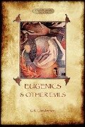 Eugenics and Other Evils - G K Chesterton