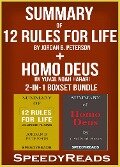 Summary of 12 Rules for Life: An Antidote to Chaos by Jordan B. Peterson + Summary of Homo Deus by Yuval Noah Harari 2-in-1 Boxset Bundle - Speedyreads
