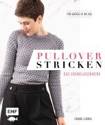 Cover-Bild zum Titel 'Pullover stricken - Das Grundlagenwerk' von 'Frauke Ludwig'