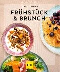 Frühstück & Brunch - Anne-Katrin Weber