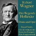 Richard Wagner: Der fliegende Holländer - Drama und Oper - Richard Wagner