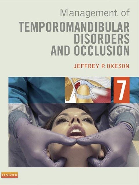 Management of Temporomandibular Disorders and Occlusion - E-Book - Jeffrey P. Okeson