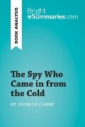 The Spy Who Came in from the Cold by John le Carré (Book Analysis) - Bright Summaries