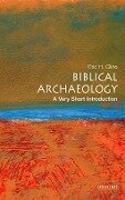 Biblical Archaeology: A Very Short Introduction - Eric H Cline