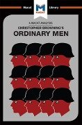 Cover-Bild zum Titel 'An Analysis of Christopher R. Browning's Ordinary Men' von 'Tom Stammers, James Chappel'