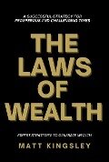 The laws of Wealth - Matt Kingsley
