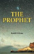 THE PROPHET - Kahlil Gibran