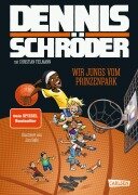 Cover-Bild zum Titel 'Wir Jungs vom Prinzenpark' von 'Dennis Schröder, Christian Tielmann'