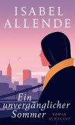 Ein unvergänglicher Sommer - Isabel Allende