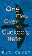 Cover-Bild zum Titel 'One Flew Over the Cuckoo's Nest' von 'Ken Kesey'