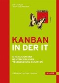Kanban in der IT - Klaus Leopold, Siegfried Kaltenecker