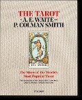 The Tarot of A. E. Waite and P. Colman Smith - Johannes Fiebig, Mary K. Greer, Rachel Pollack, Robert A. Gilbert