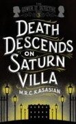 Death Descends On Saturn Villa - M.R.C. Kasasian
