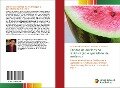 Efeitos de abelhas na frutificação e qualidade de melancia - Laurielson Chaves Alencar, Sinevaldo G. de Moura