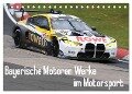 Bayerische Motoren Werke im Motorsport (Tischkalender 2025 DIN A5 quer), CALVENDO Monatskalender - Thomas Morper