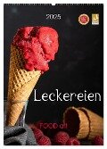 Leckereien - Food art (Wandkalender 2025 DIN A2 hoch), CALVENDO Monatskalender - Chantal Dysli