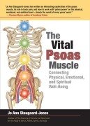 Cover-Bild zum Titel 'The Vital Psoas Muscle' von 'Jo Ann Staugaard-Jones'