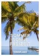 Sommer, Sonne, Freizeit / Terminplaner (Wandkalender 2025 DIN A2 hoch), CALVENDO Monatskalender - Melanie Viola