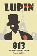 813: The Double Life of Arsène Lupin - Maurice Leblanc