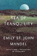 Sea of Tranquility - Emily St John Mandel