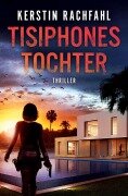 Tisiphones Tochter - Kerstin Rachfahl