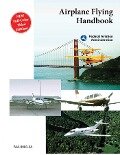Cover-Bild zum Titel 'Airplane Flying Handbook (Faa-H-8083-3a)' von 'Federal Aviation Administration (Faa)'