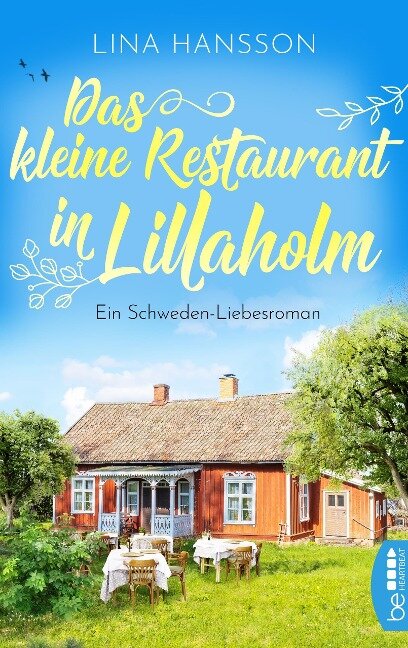 Das kleine Restaurant in Lillaholm - Lina Hansson